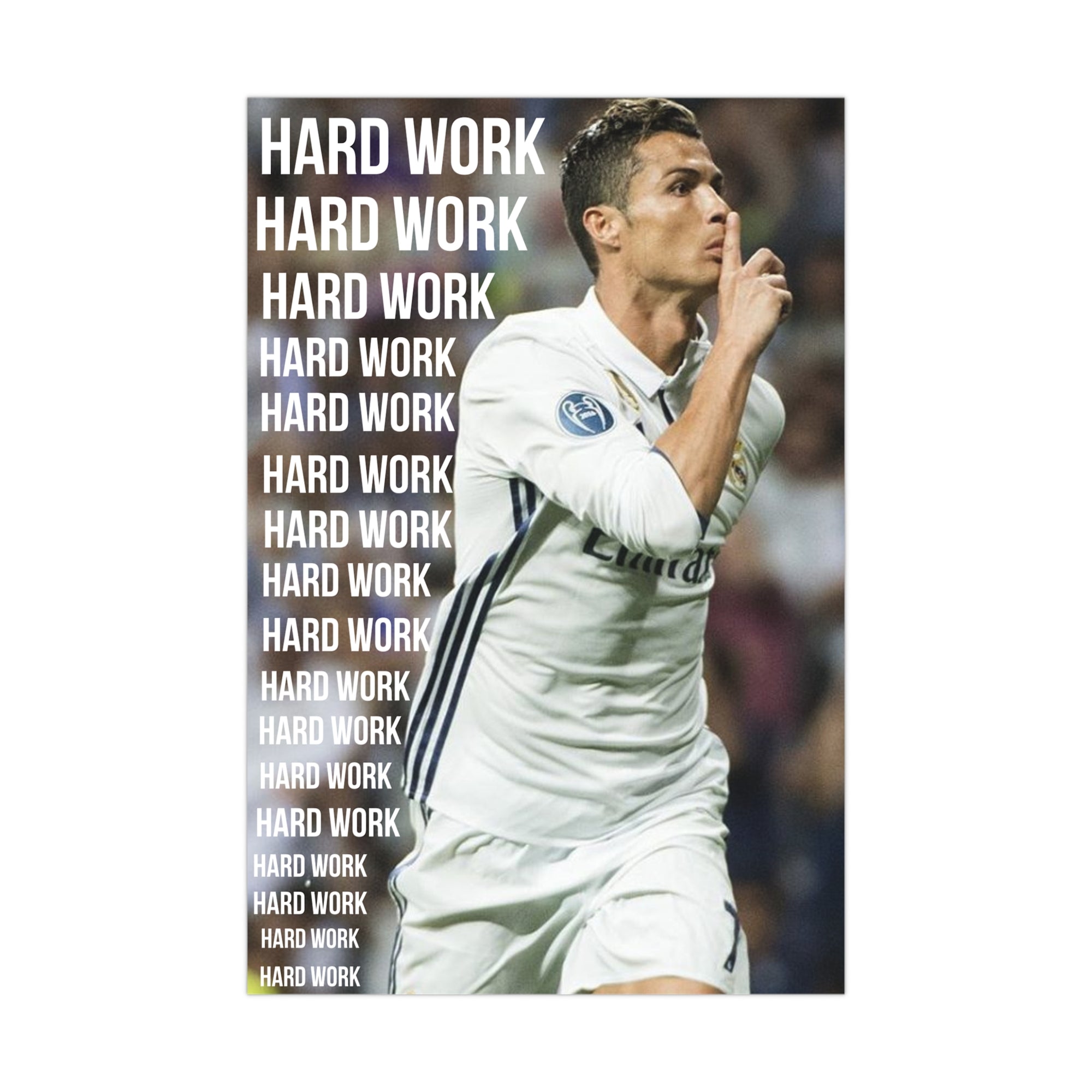 CR7 - Hard Work Poster.