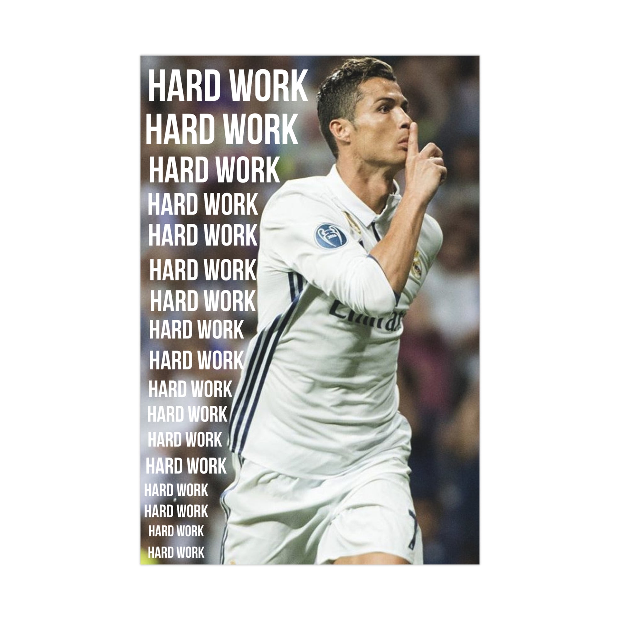CR7 - Hard Work Poster.