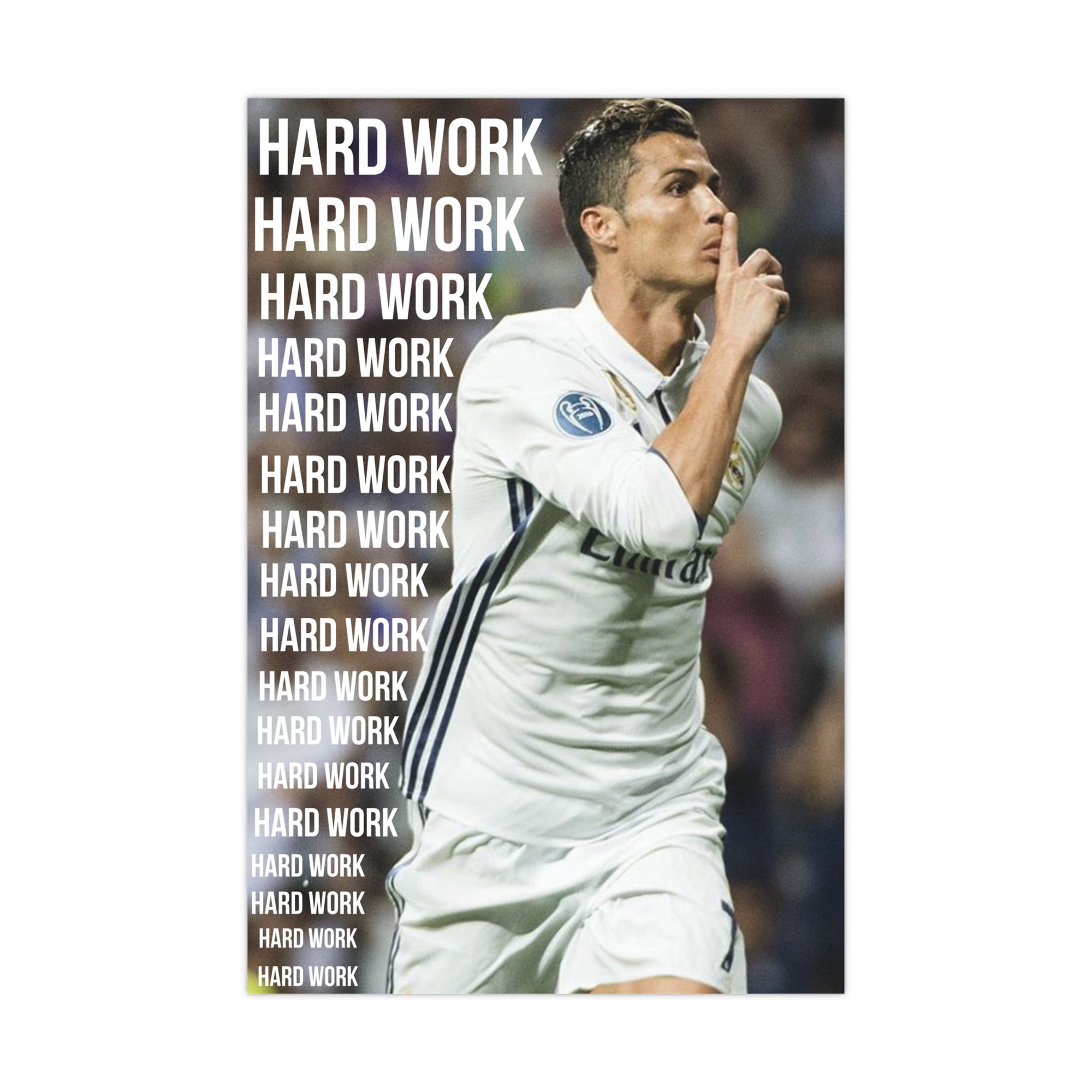 CR7 - Hard Work Poster.