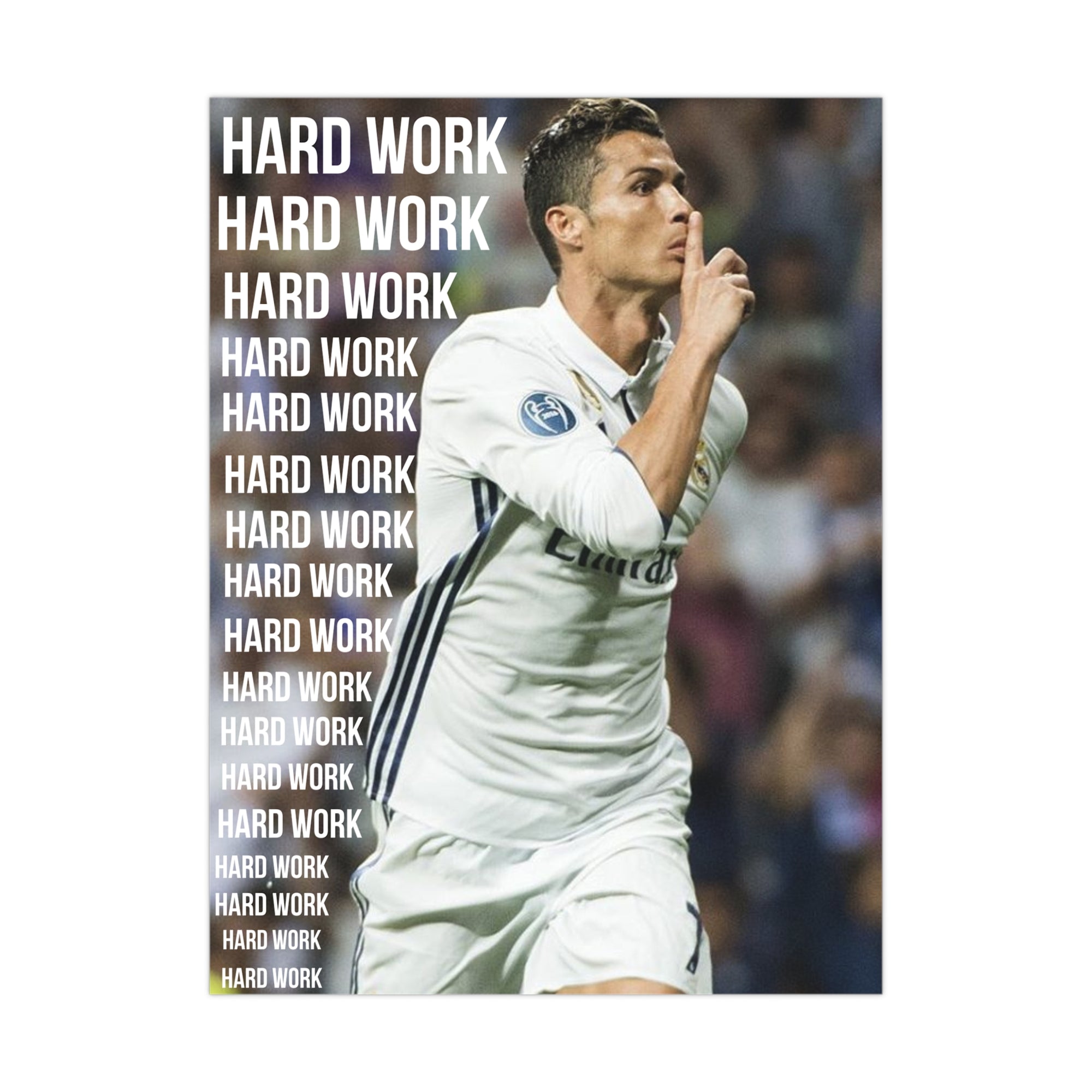 CR7 - Hard Work Poster.